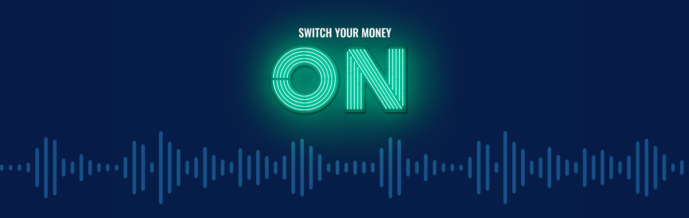Switch Your Money On